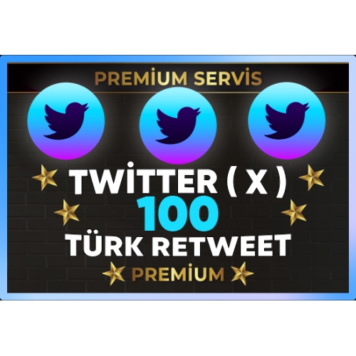  ⚡  PREMİUM  TWİTTER  X  100 TÜRK RETWEET ⚡
